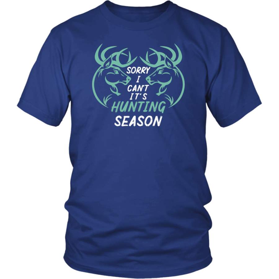 Sorry I Can’t It’s Hunting Season Funny Deer Hunter Hunt Season T-Shirt