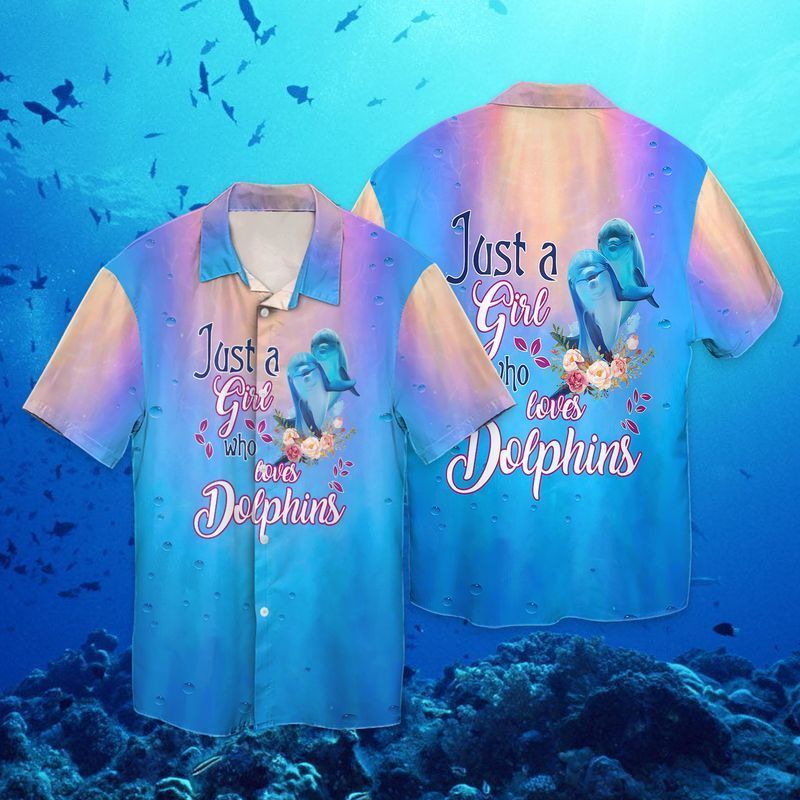 Dolphin Lover Just A Girl Who Loves Dolphins For Men And Women Graphic Print Short Sleeve Hawaiian Casual Shirt Y97