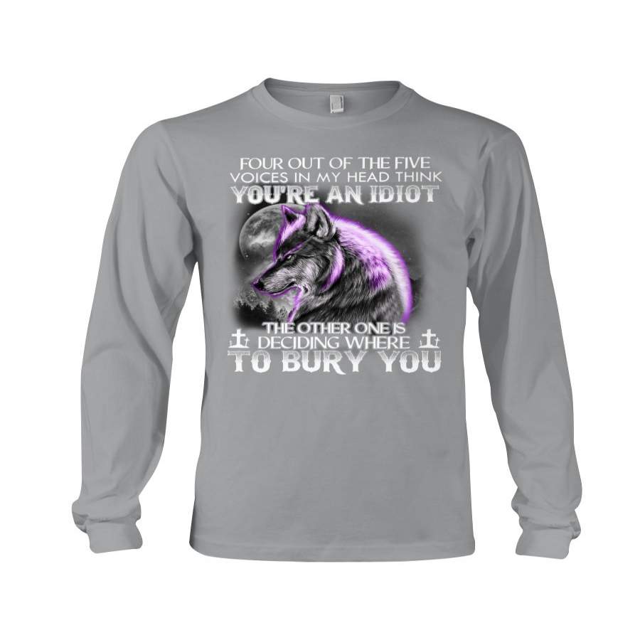 Four Out Of The Five Voices In My Head Think You’re An Idiot Trending Unisex Long Sleeve