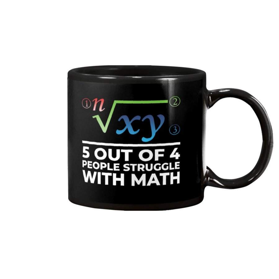 Five Out Of 4 People Struggle With Math Mug