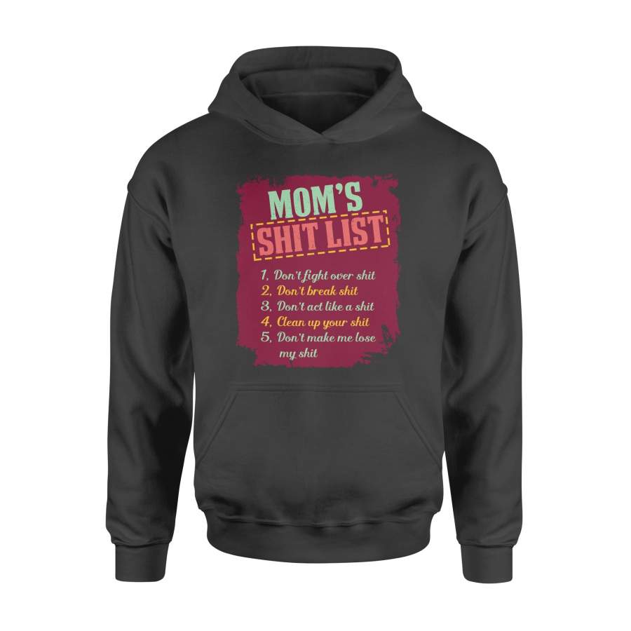 Five Mom’s Shit List Funny Idea Gifts Family Gifts Hoodie