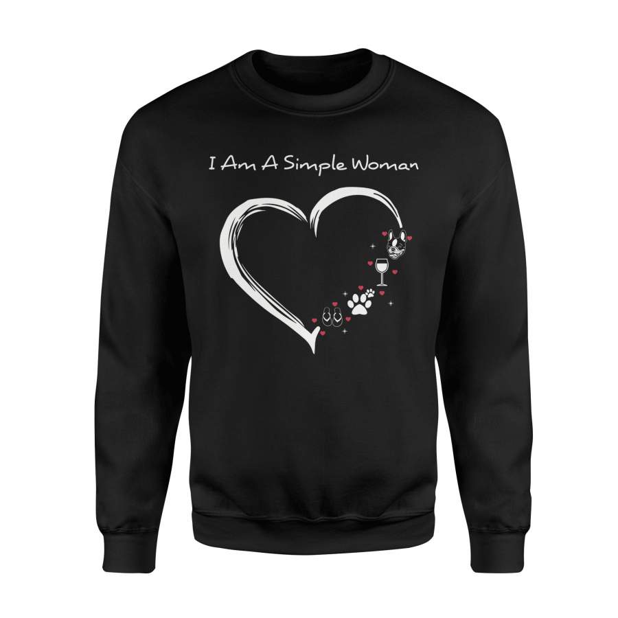 Boston Terrier I Am A Simple Woman Heart – Sweatshirt