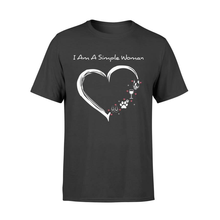 Boston Terrier I Am A Simple Woman Heart – T-shirt