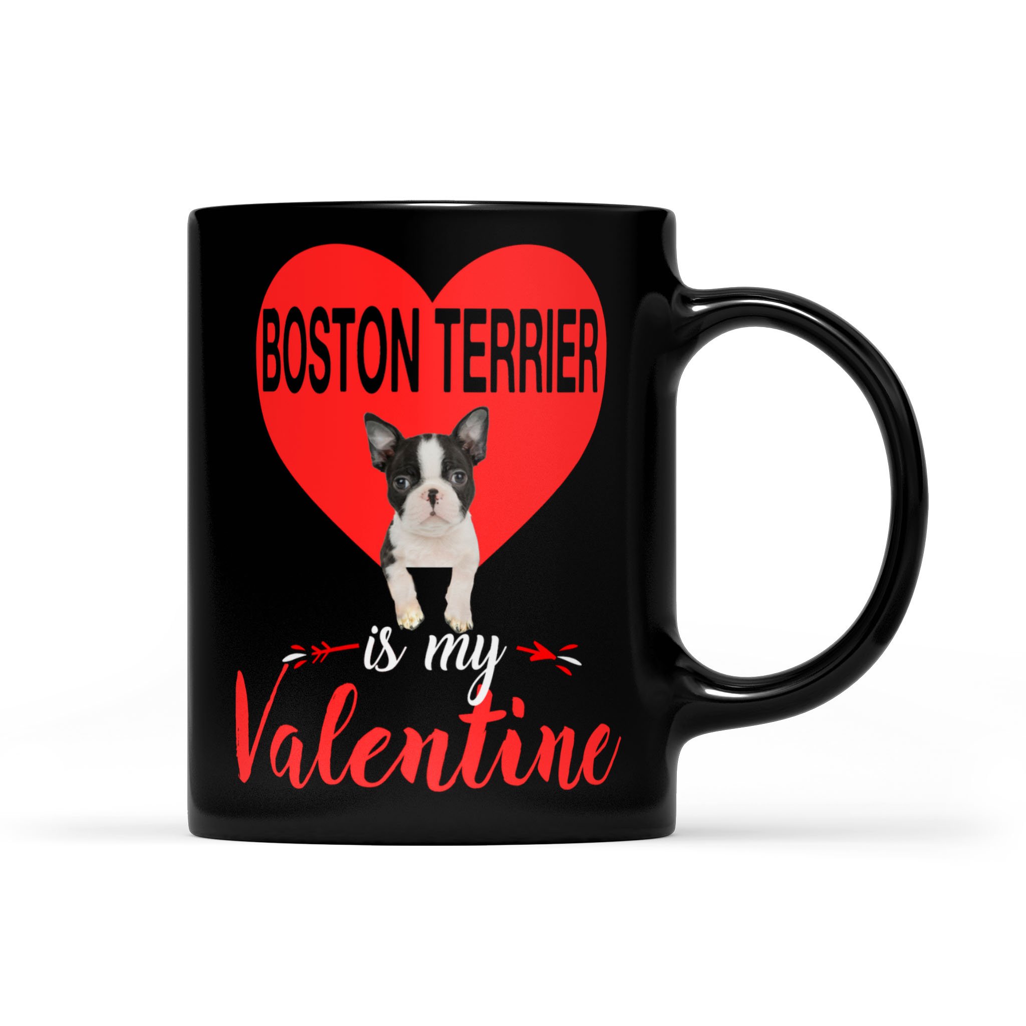 Boston Terrier Is My Valentine Gifts Dog – Black Mug