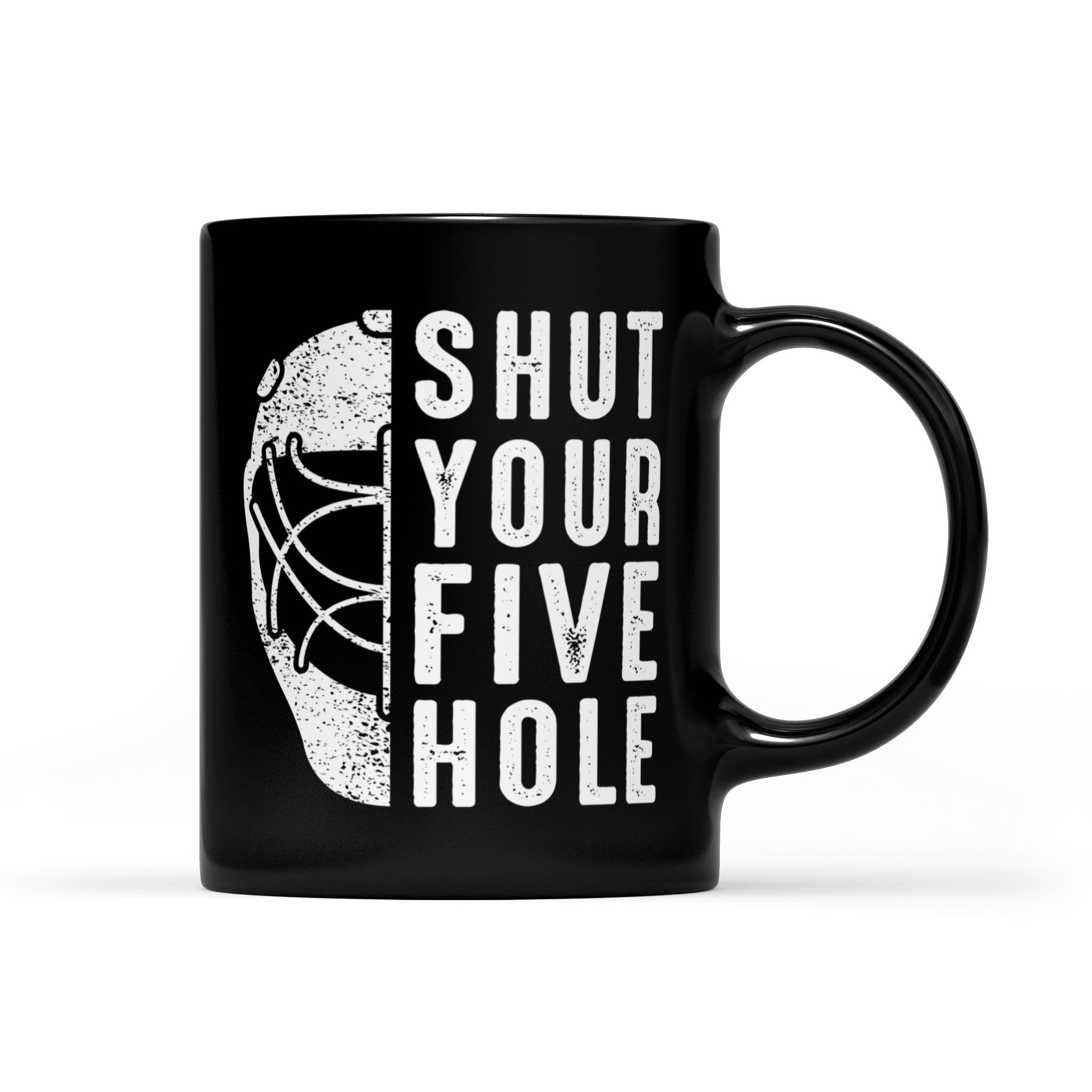 Funny Shut Your Five Hole Ice Hockey Goalie Winter Sports – Black Mug