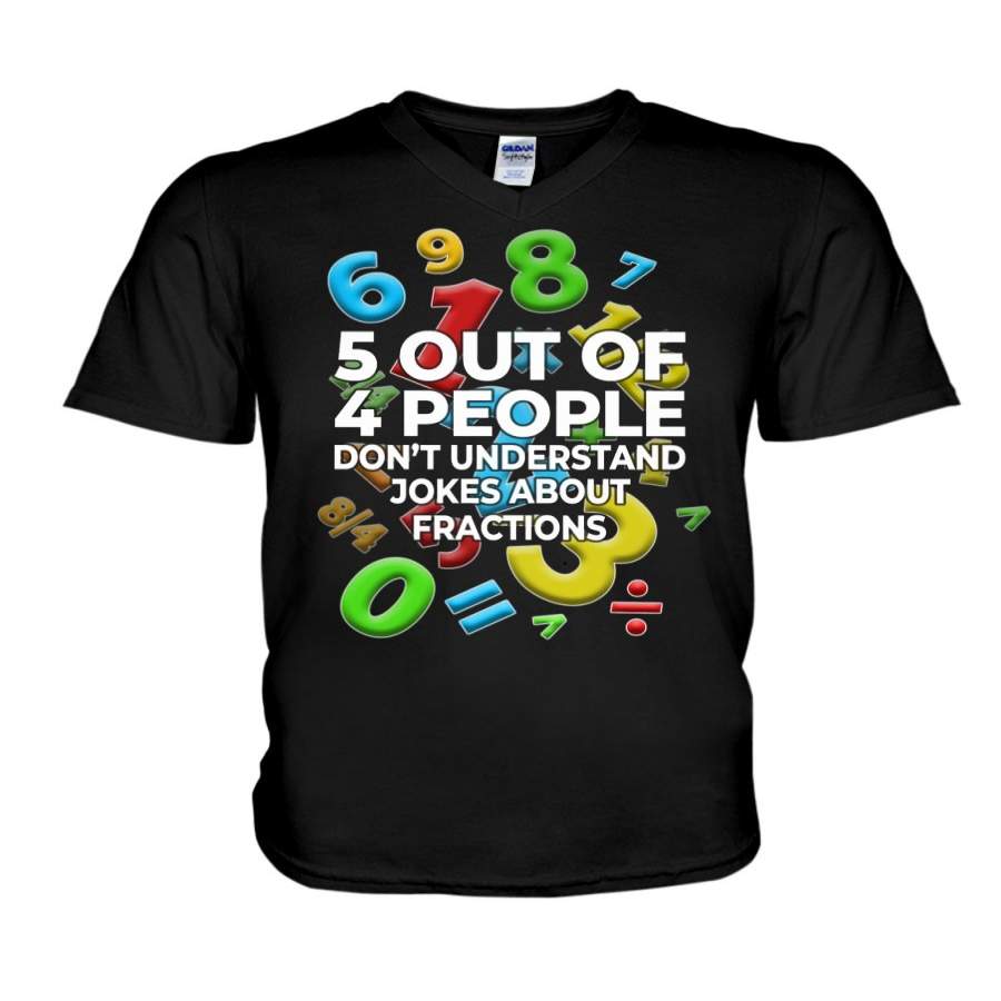 Five Out Of 4 People Don’t Understand Jokes About Fractions Guys V-Neck