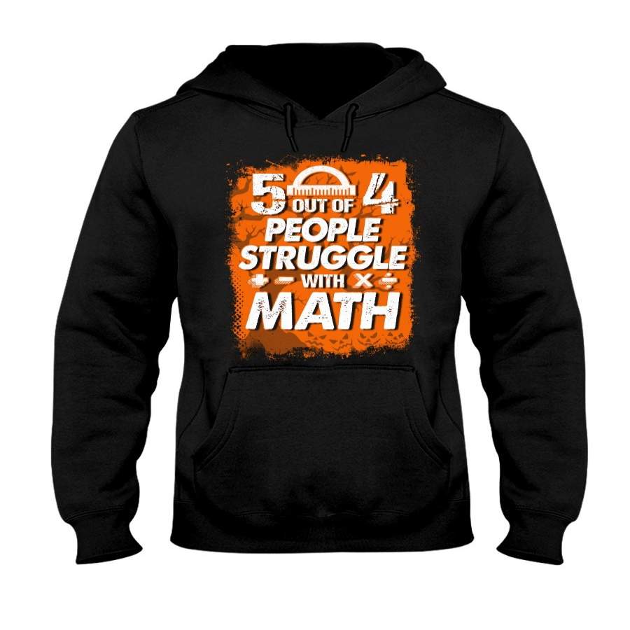 Five Out Of 4 People Struggle With Math Trending Hoodie