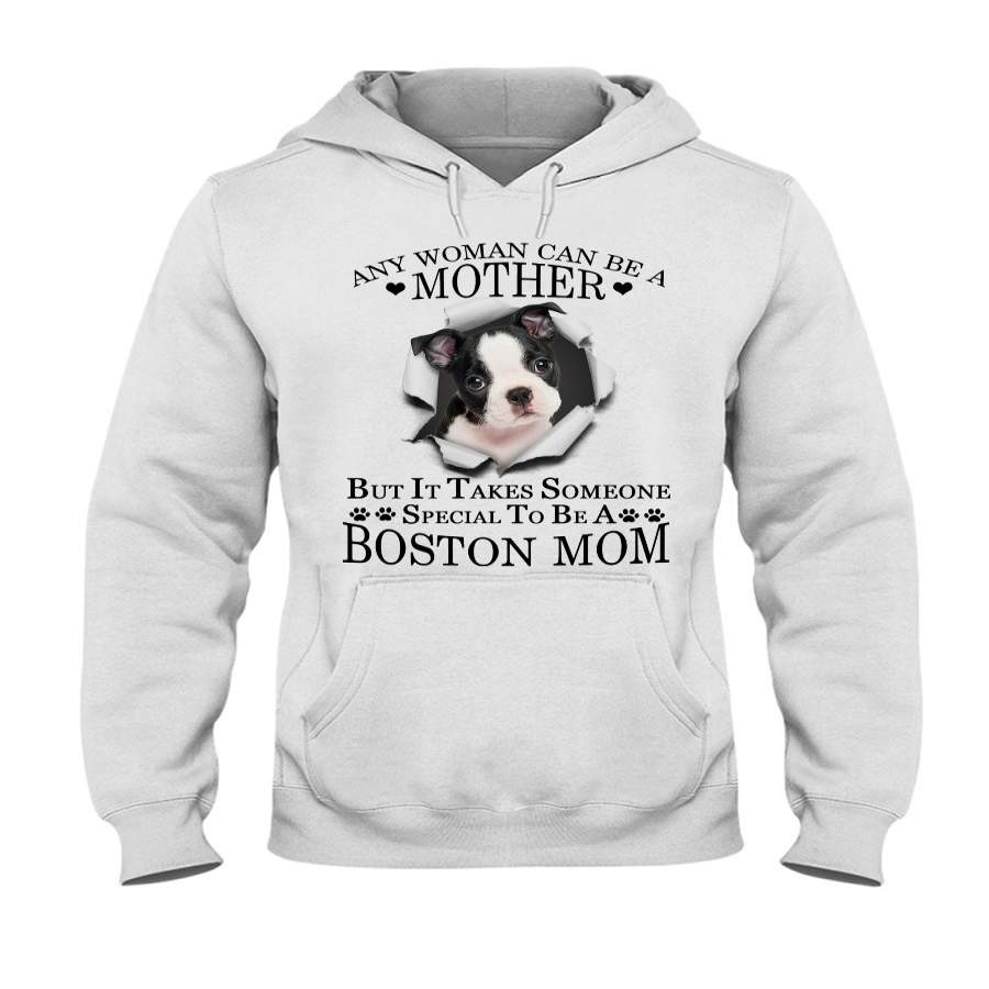 Boston Terrier It Takes Someone Special To Be A Boston Mom Hoodie