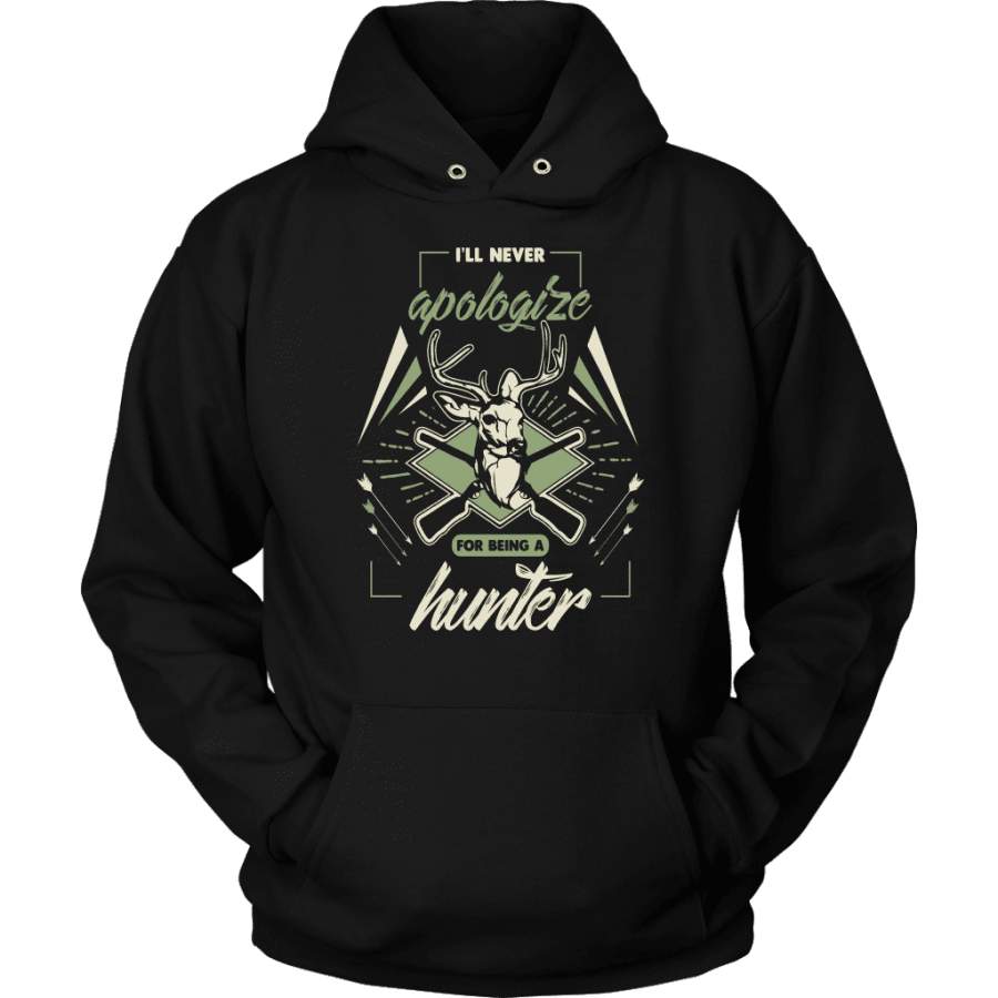 Hunting Hoodie – I’ll Never Apologize