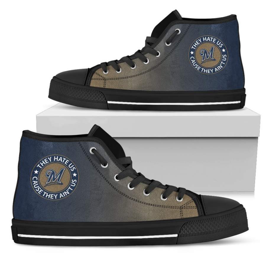 Cool They Hate Us Cause They Ain’t Us Milwaukee Brewers High Top Shoes