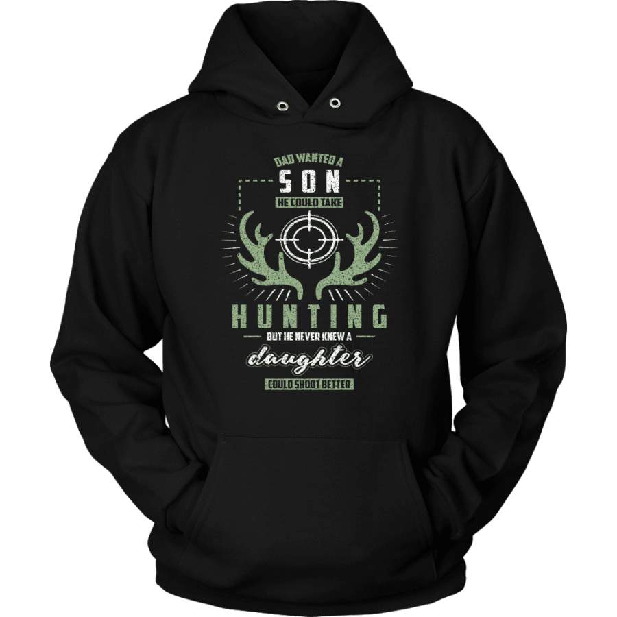 Hunting Hoodie – Dad Wanted A Son